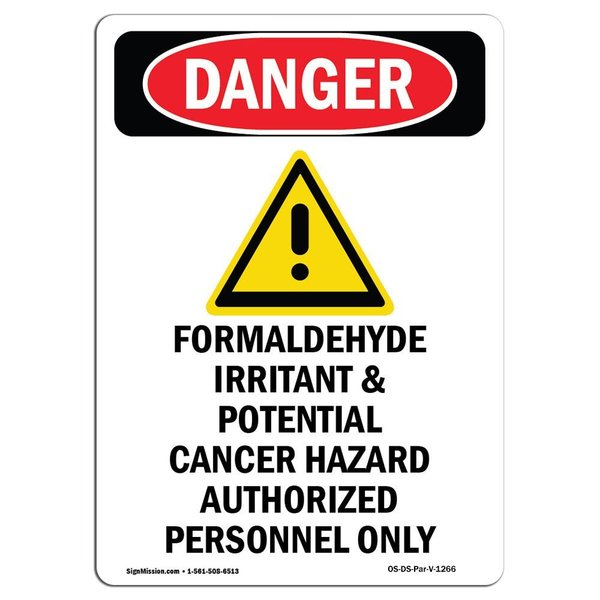 Signmission Safety Sign, OSHA Danger, 24" Height, Aluminum, Formaldehyde Irritant, Portrait OS-DS-A-1824-V-1266